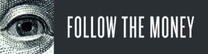 Follow the Money